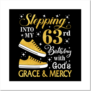 Stepping Into My 63rd Birthday With God's Grace & Mercy Bday Posters and Art